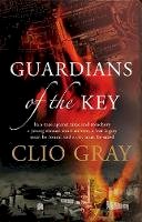 Clio Gray - Guardians of the Key - 9780755341351 - V9780755341351