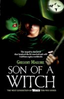 Gregory Maguire - Son of a Witch - 9780755341566 - V9780755341566