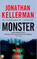 Jonathan Kellerman - Monster (Alex Delaware series, Book 13): An engrossing psychological thriller - 9780755342877 - V9780755342877