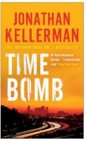 Jonathan Kellerman - Time Bomb (Alex Delaware series, Book 5): A tense and gripping psychological thriller - 9780755342891 - V9780755342891