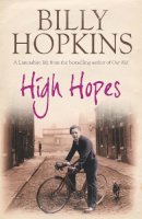 Billy Hopkins - High Hopes (The Hopkins Family Saga, Book 4): An irresistible tale of northern life in the 1940s - 9780755343195 - V9780755343195