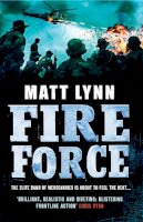 Matt Lynn - Fire Force - 9780755344987 - V9780755344987
