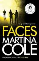 Martina Cole - Faces: A chilling thriller of loyalty and betrayal - 9780755346141 - KOC0009473