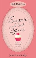 Jules Stanbridge - The Sugar and Spice Bakery - 9780755347124 - V9780755347124