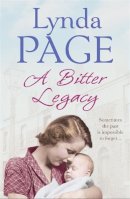 Lynda Page - A Bitter Legacy: Sometimes the past is impossible to forget… - 9780755349074 - V9780755349074
