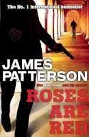 James Patterson - Roses are Red - 9780755349340 - V9780755349340
