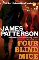 James Patterson - Four Blind Mice - 9780755349364 - V9780755349364