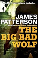 James Patterson - THE BIG BAD WOLF - 9780755349371 - V9780755349371