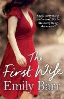 Emily Barr - The First Wife: A moving psychological thriller with a twist - 9780755351374 - V9780755351374