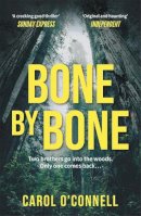Carol O´connell - Bone by Bone: a gripping who-dunnit with a twist you don´t see coming - 9780755352982 - KTG0003137