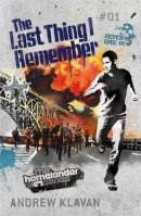 Andrew Klavan - The Last Thing I Remember: The Homelander Series - 9780755352999 - V9780755352999