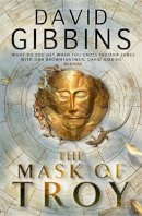 David Gibbins - The Mask of Troy - 9780755353972 - V9780755353972