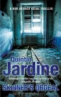 Quintin Jardine - Skinner´s Ordeal (Bob Skinner series, Book 5): An explosive Scottish crime novel - 9780755357741 - V9780755357741