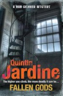Quintin Jardine - Fallen Gods (Bob Skinner series, Book 13): An unmissable Edinburgh crime thriller of intrigue and secrets - 9780755358700 - V9780755358700