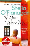 Sheila O´flanagan - If You Were Me: The charming bestseller that asks: what would YOU do? - 9780755378456 - KAK0006445