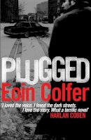 Eoin Colfer - Plugged - 9780755380213 - KSG0011796