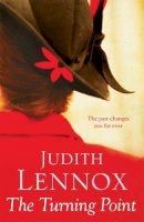 Judith Lennox - The Turning Point: A breath-taking novel of love, deceit and desire - 9780755384105 - V9780755384105
