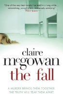 Claire Mcgowan - The Fall - 9780755386369 - V9780755386369