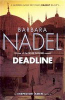 Barbara Nadel - Deadline - 9780755388905 - V9780755388905