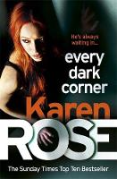 Karen Rose - Every Dark Corner - 9780755390076 - V9780755390076
