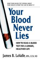 James B. Lavalle - Your Blood Never Lies - 9780757003509 - V9780757003509