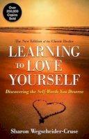 Sharon Wegscheider-Cruse - Learning to Love Yourself: Finding Your Self-Worth - 9780757316159 - V9780757316159