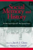 . Ed(S): Climo, Jacob J.; Cattell, Maria G. - Social Memory and History - 9780759101784 - V9780759101784