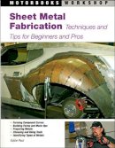 Eddie Paul - Sheet Metal Fabrication: Techniques and Tips for Beginners and Pros - 9780760327944 - V9780760327944
