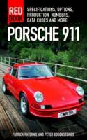 Patrick C. Paternie - Porsche 911 Red Book: Specifications, Options, Production Numbers, Data Codes and More - 9780760347607 - V9780760347607