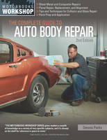 Dennis Parks - The Complete Guide to Auto Body Repair - 9780760349458 - V9780760349458