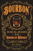 Fred Minnick - Bourbon: The Rise, Fall, and Rebirth of an American Whiskey - 9780760351727 - V9780760351727