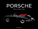 Dennis Adler - Porsche: The Classic Era - 9780760351901 - V9780760351901