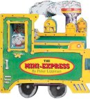 Peter Lippman - Mini Wheels: The Mini-Express - 9780761128526 - V9780761128526