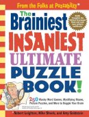 Robert Leighton - The Brainiest Insaniest Ultimate Puzzle Book! - 9780761143864 - V9780761143864