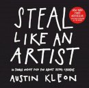 Austin Kleon - Steal Like an Artist: 10 Things Nobody Told You About Being Creative - 9780761169253 - V9780761169253