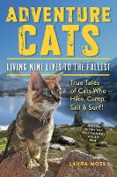 Laura Moss - Adventure Cats: Living Nine Lives to the Fullest - 9780761193562 - V9780761193562