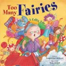 Margaret Read Macdonald - Too Many Fairies: A Celtic Tale - 9780761456049 - V9780761456049