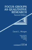 David L. Morgan - Focus Groups as Qualitative Research - 9780761903437 - V9780761903437