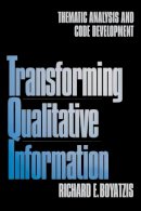 Richard E. Boyatzis - Transforming Qualitative Information: Thematic Analysis and Code Development - 9780761909613 - V9780761909613