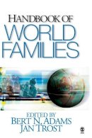 Adams, Bert N.; Trost, Jan - Handbook of World Families - 9780761927631 - V9780761927631