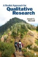 Joseph A. Maxwell - A Realist Approach for Qualitative Research - 9780761929239 - V9780761929239