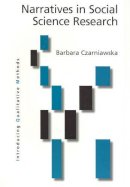 Barbara Czarniawska - Narratives in Social Science Research - 9780761941958 - V9780761941958