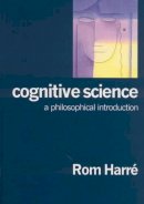Rom Harré - Cognitive Science: A Philosophical Introduction - 9780761947479 - V9780761947479