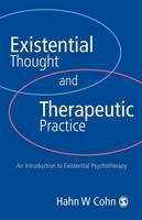 Hans W. Cohn - Existential Thought and Therapeutic Practice: An Introduction to Existential Psychotherapy - 9780761951094 - V9780761951094