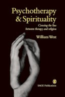 William West - Psychotherapy & Spirituality: Crossing the Line between Therapy and Religion - 9780761958741 - V9780761958741