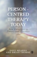 Dave Mearns - Person-Centred Therapy Today: New Frontiers in Theory and Practice - 9780761965619 - V9780761965619