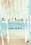Karen Sanders - Ethics and Journalism - 9780761969679 - V9780761969679