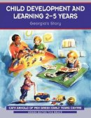 Cath Arnold - Child Development and Learning 2-5 Years: Georgia's Story - 9780761972990 - V9780761972990