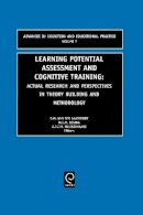 Aalsvoort - Learning Potential Assessment and Cognitive Training: Actual Research and Perspectives in Theory Building and Methodology - 9780762308071 - V9780762308071