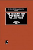 Lars Mjoset - The Comparative Study of Conscription in the Armed Forces - 9780762308361 - V9780762308361